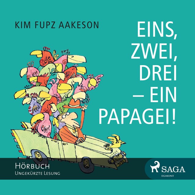 Copertina del libro per Eins, zwei, drei - ein Papagei! (Ungekürzt)