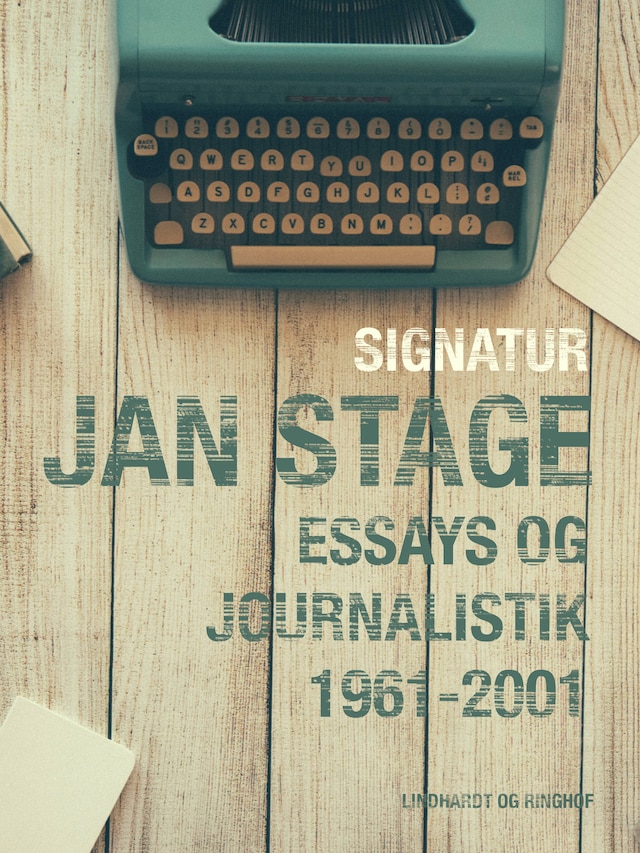 Bokomslag for Signatur: Jan Stage. Essays og journalistik 1961-2001