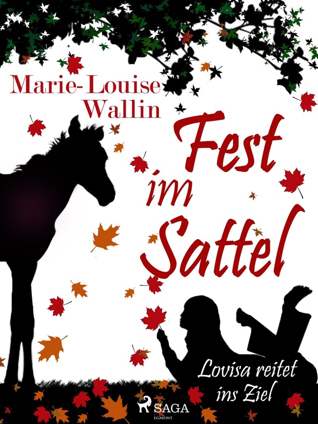 Book cover for Fest im Sattel - Lovisa reitet ins Ziel