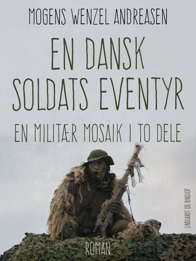 Kirjankansi teokselle En dansk soldats eventyr. En militær mosaik i to dele