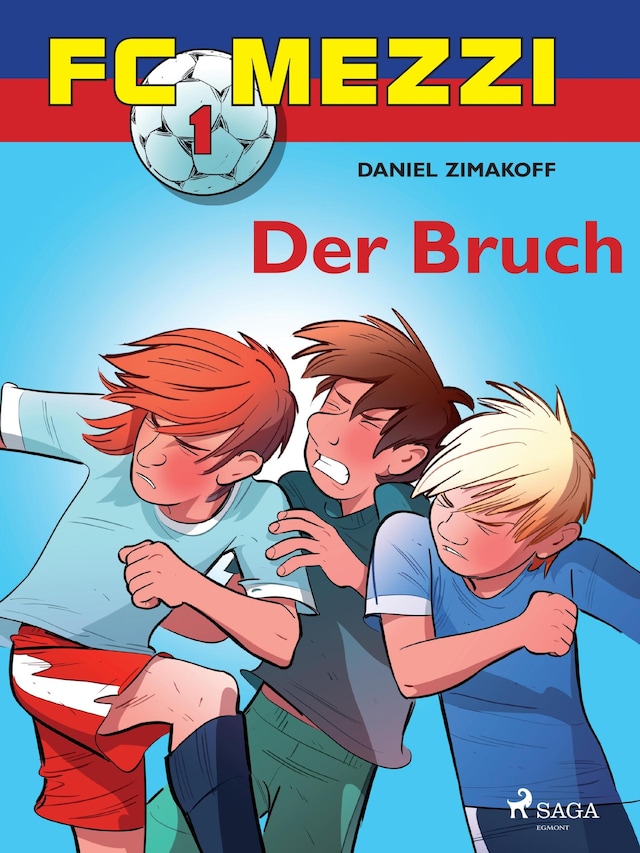 Kirjankansi teokselle FC Mezzi 1 - Der Bruch