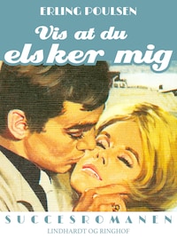 Vis at du elsker mig