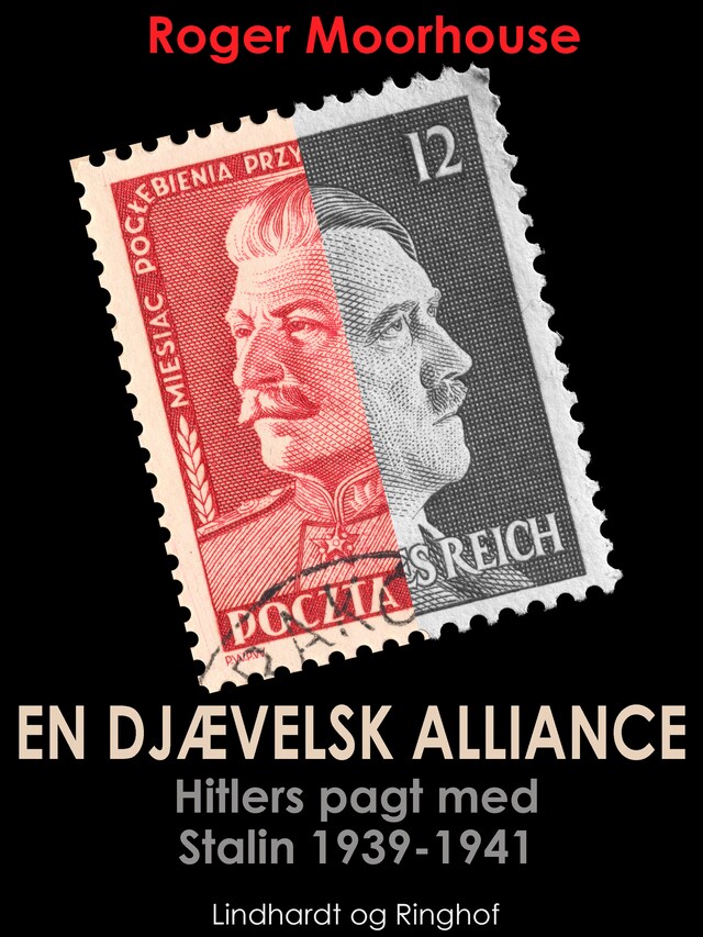 Kirjankansi teokselle En djævelsk alliance - Hitlers pagt med Stalin 1939-1941