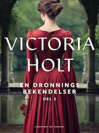 En dronnings bekendelser bind 2