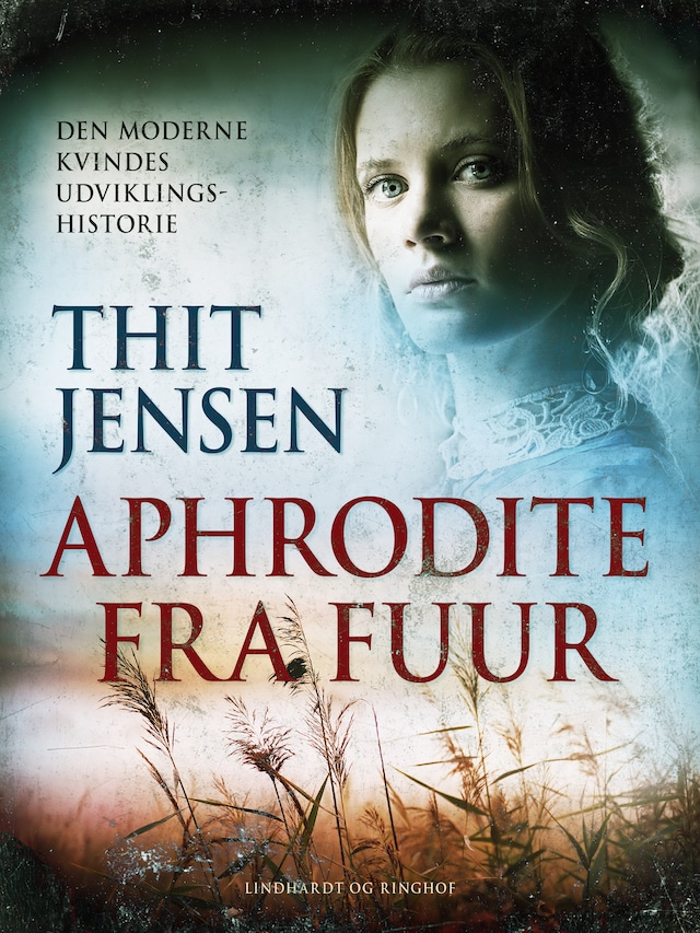 Book cover for Aphrodite fra Fuur. Den moderne kvindes udviklingshistorie