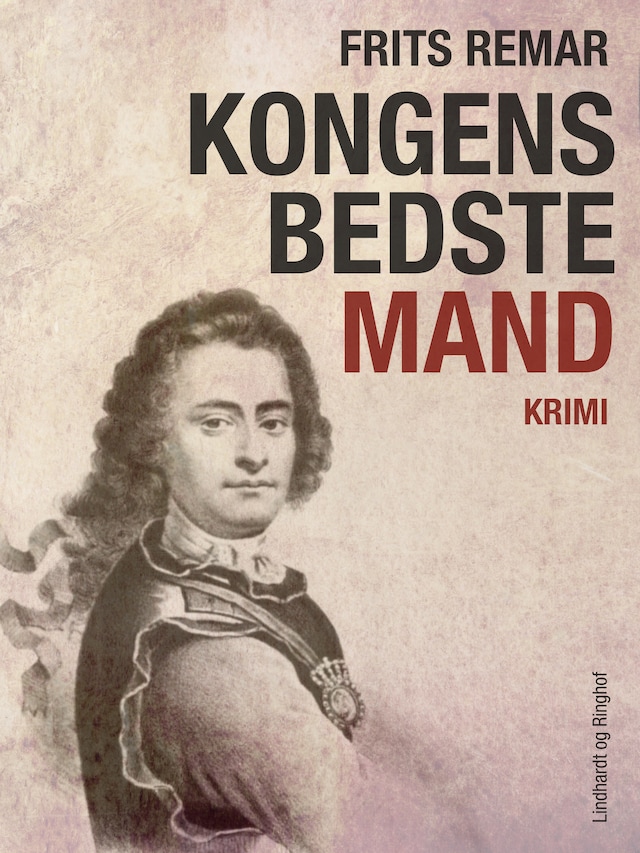 Okładka książki dla Kongens bedste mand. Historisk krimi