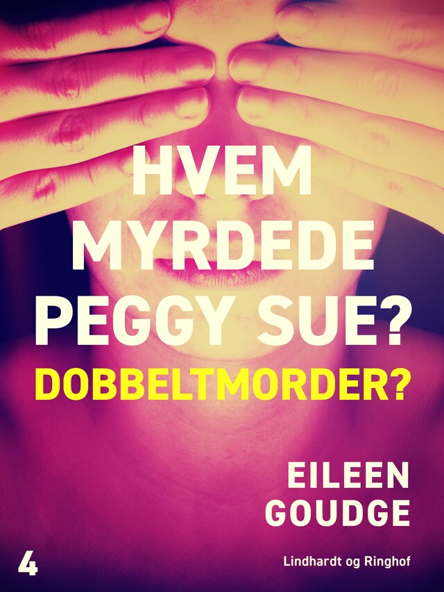 Bogomslag for Hvem myrdede Peggy Sue 4? - Dobbeltmorder?