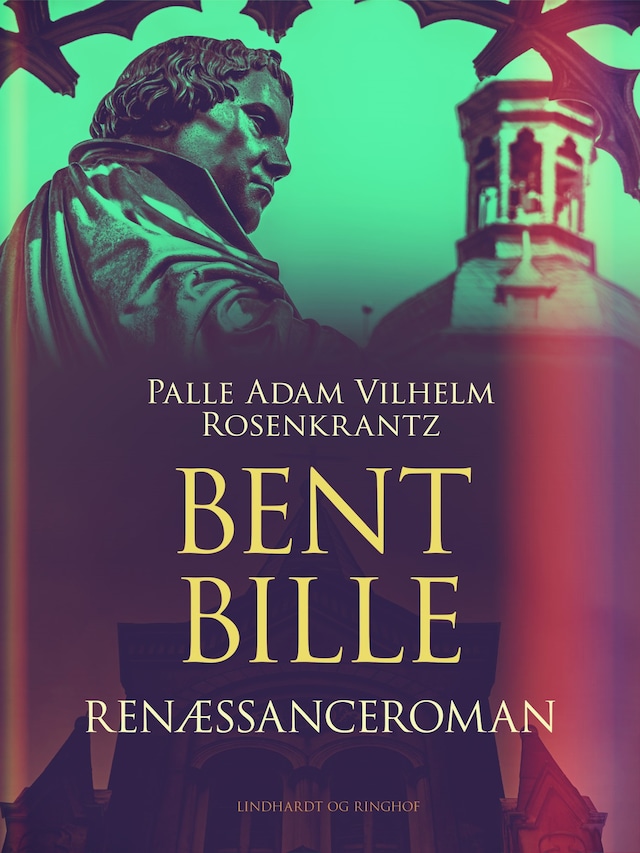 Book cover for Bent Bille: Renæssanceroman
