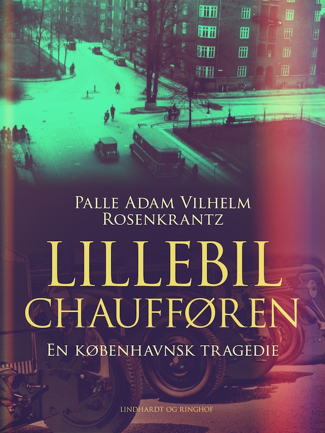 Book cover for Lillebilchaufføren: En københavnsk tragedie