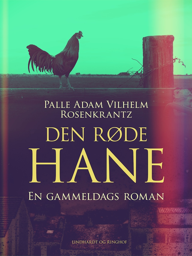 Book cover for Den røde hane: En gammeldags roman
