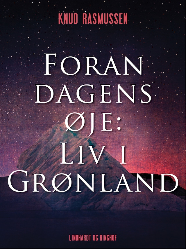 Copertina del libro per Foran dagens øje: Liv i Grønland