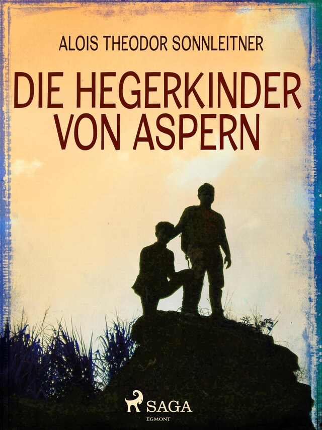 Bokomslag for Die Hegerkinder von Aspern