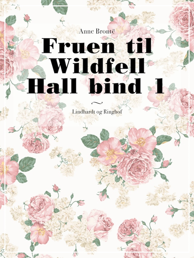 Book cover for Fruen til Wildfell Hall bind 1