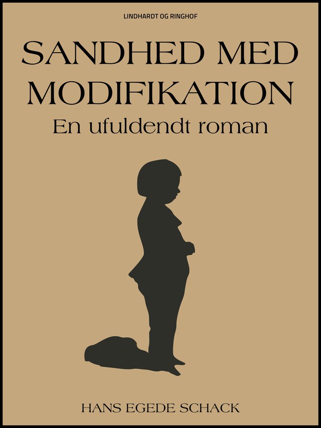 Kirjankansi teokselle Sandhed med modifikation: En ufuldendt roman
