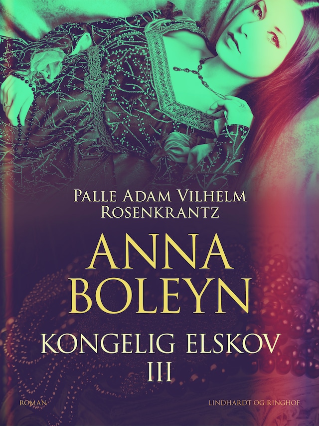Book cover for Anna Boleyn: Kongelig elskov III