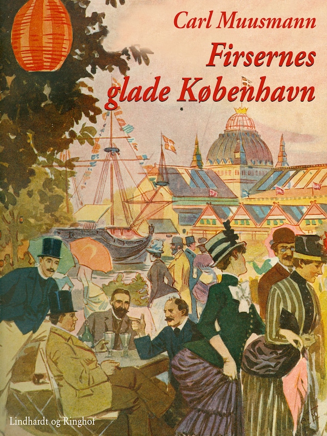 Book cover for Firsernes glade København: Erindringer og oplevelser