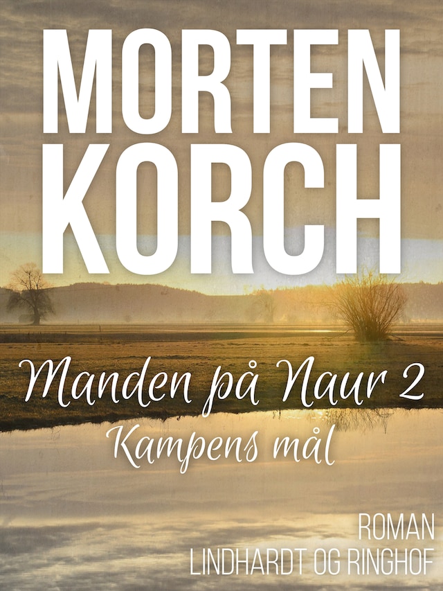 Book cover for Manden på Naur 2 - Kampens mål