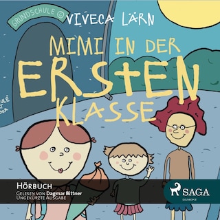Mimi in der ersten Klasse (Ungekürzt) als Hörbuch