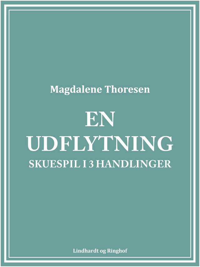 Bogomslag for En udflytning: Skuespil i 3 handlinger