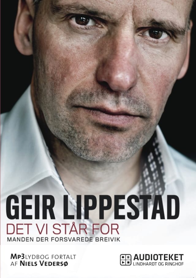 Portada de libro para Det vi står for - Manden, der forsvarede Breivik