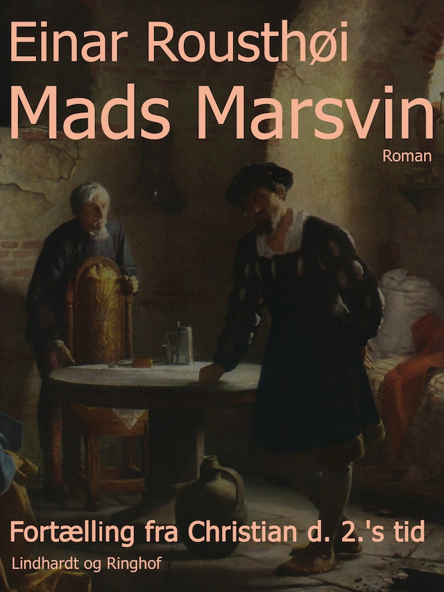 Book cover for Mads Marsvin. Fortælling fra Christian d. 2. s tid