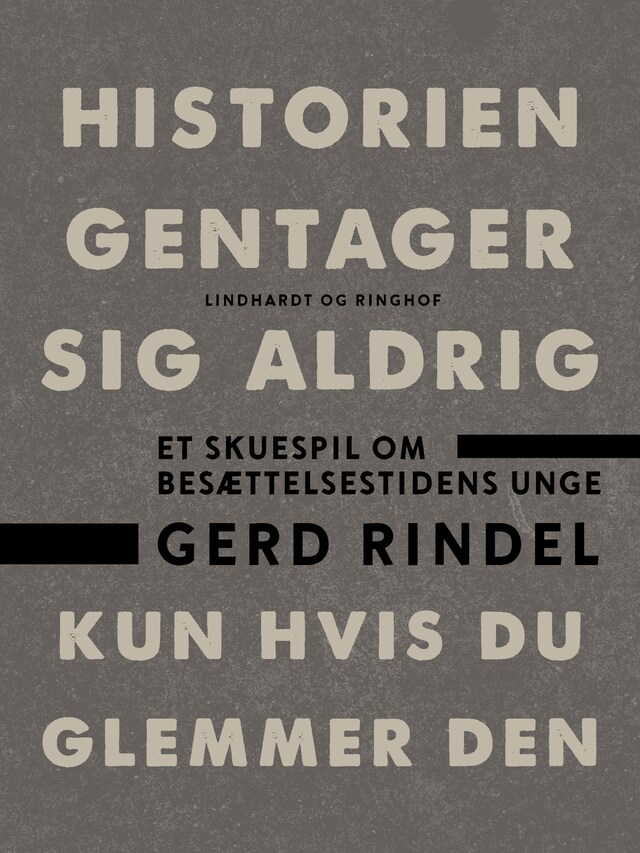 Bogomslag for Historien gentager sig aldrig - kun hvis du glemmer den