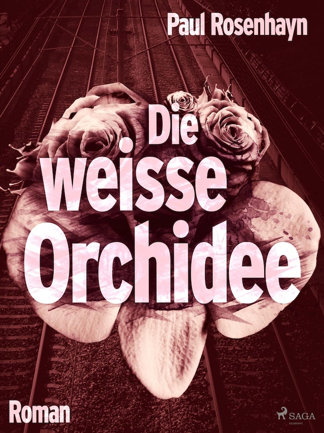 Book cover for Die weiße Orchidee