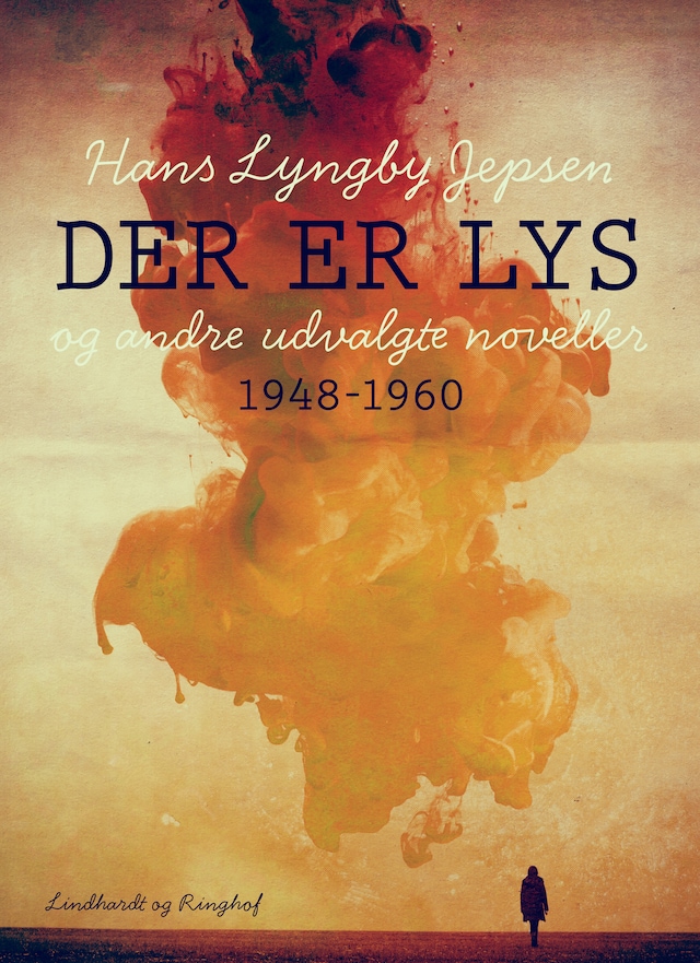 Book cover for Der er lys og andre udvalgte noveller 1948-60