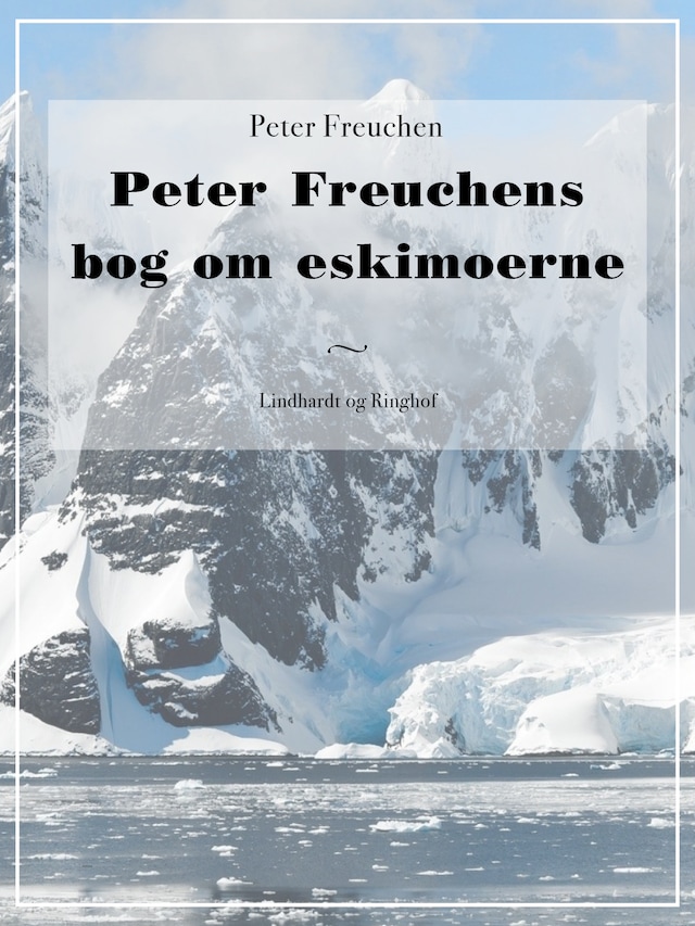 Book cover for Peter Freuchens bog om eskimoerne