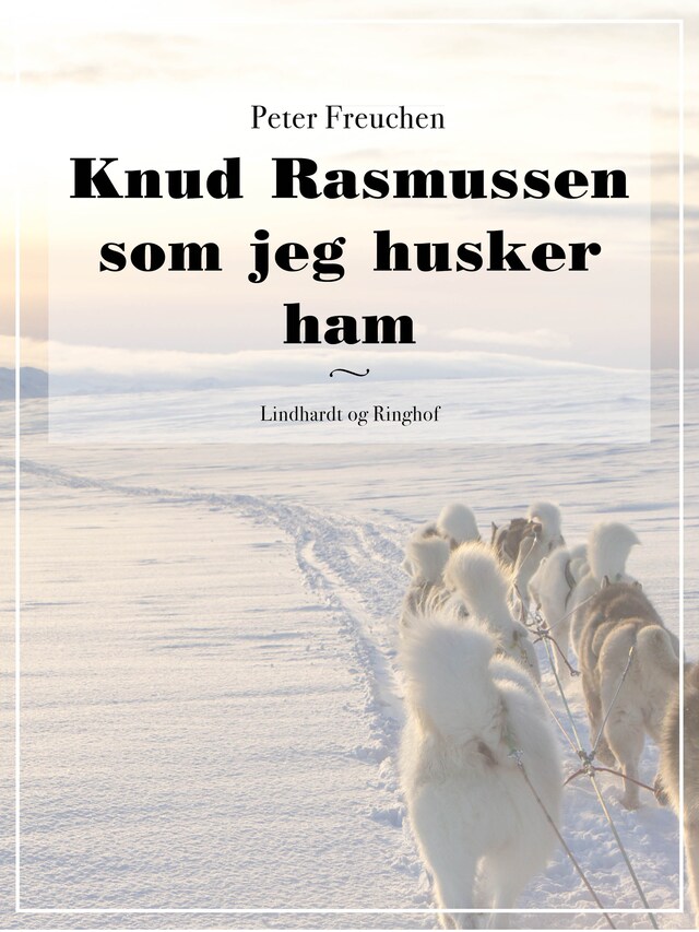 Bogomslag for Knud Rasmussen som jeg husker ham