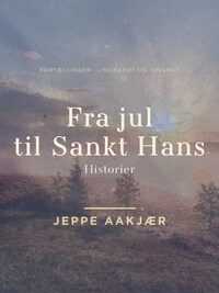 Fra jul til Sankt Hans: Historier