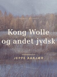Kong Wolle og andet jydsk