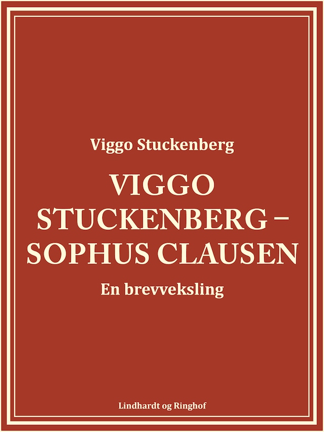 Bogomslag for Viggo Stuckenberg – Sophus Clausen. En brevveksling