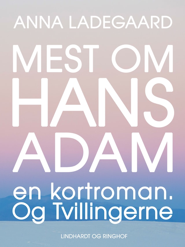 Book cover for Mest om Hans-Adam. En kortroman. Og Tvillingerne