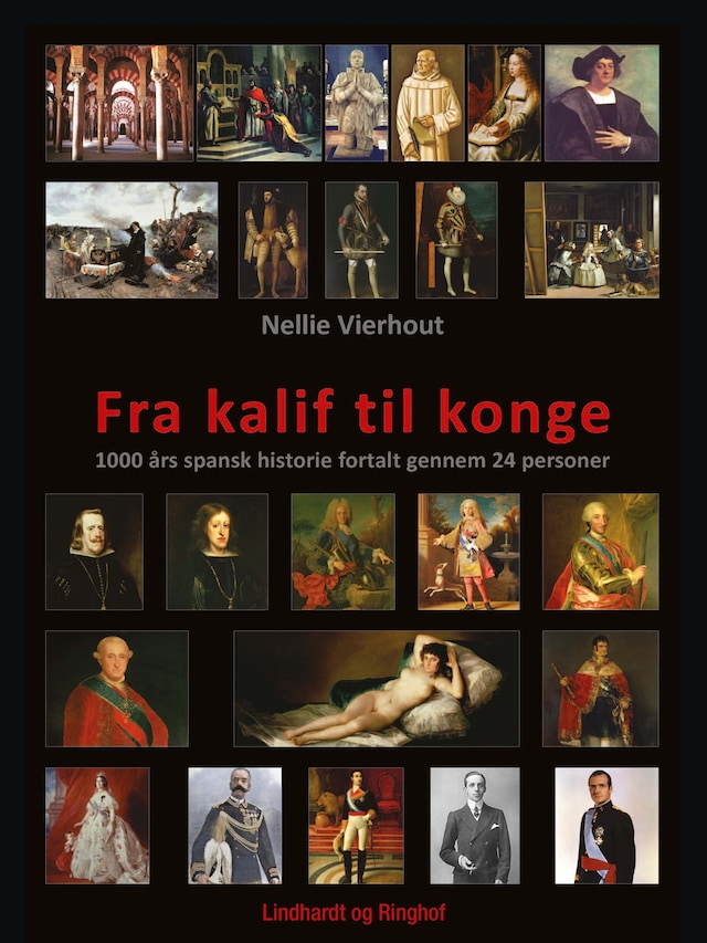 Portada de libro para Fra kalif til konge: 1000 års spansk historie fortalt gennem 24 personer