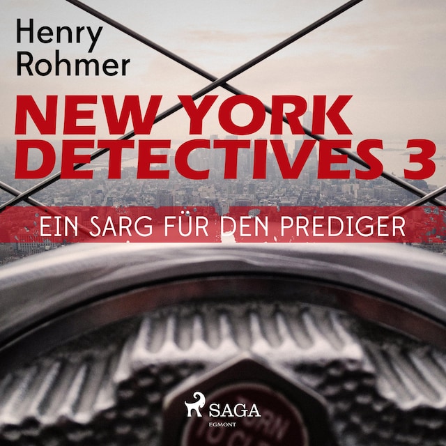 New York Detectives, 3: Ein Sarg für den Prediger (Ungekürzt)
