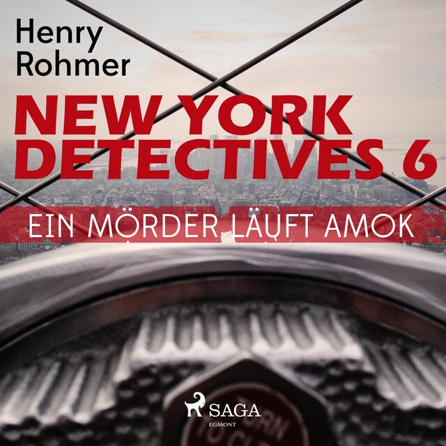 Kirjankansi teokselle New York Detectives, 6: Ein Mörder läuft Amok (Ungekürzt)