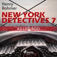 New York Detectives, 7: Killerjagd (Ungekürzt)