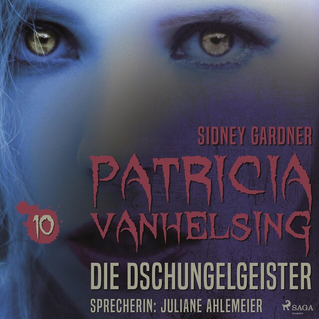 Copertina del libro per Patricia Vanhelsing, 10: Die Dschungelgeister (Ungekürzt)