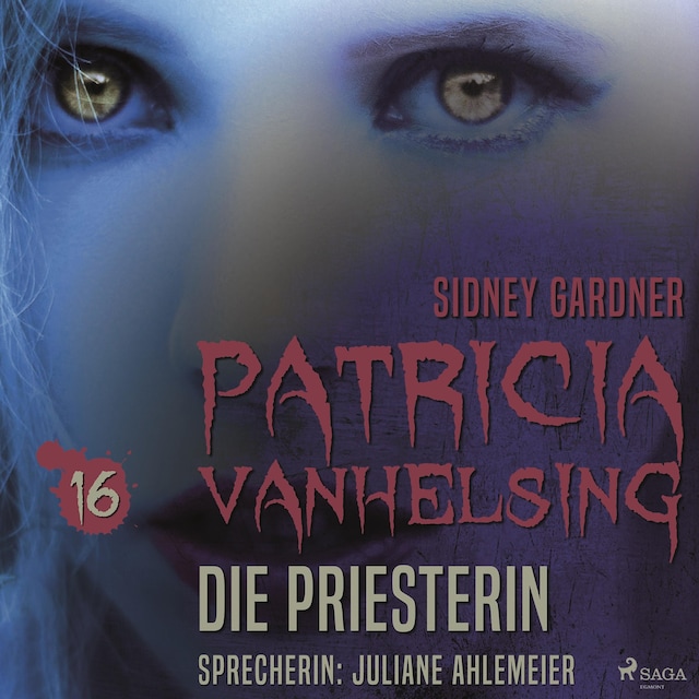 Couverture de livre pour Patricia Vanhelsing 16, 16: Die Priesterin (Ungekürzt)