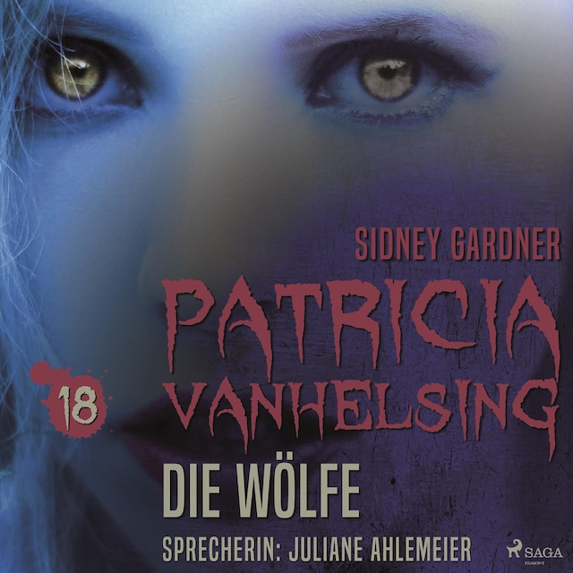 Boekomslag van Patricia Vanhelsing, 18: Die Wölfe (Ungekürzt)