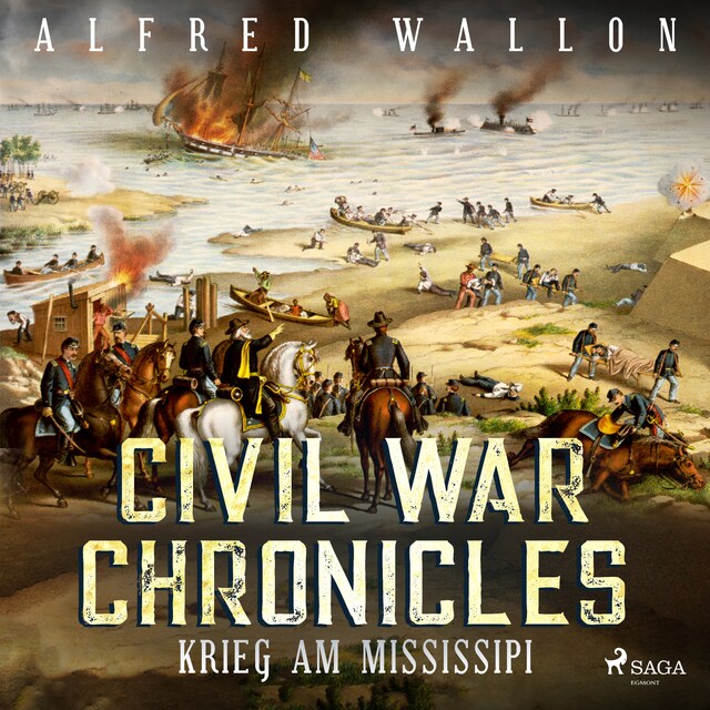 Book cover for Krieg am Mississipi - Civil War Chronical 2 (Ungekürzt)