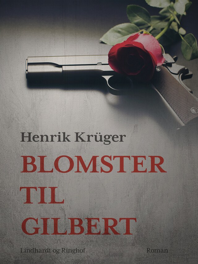 Bogomslag for Blomster til Gilbert