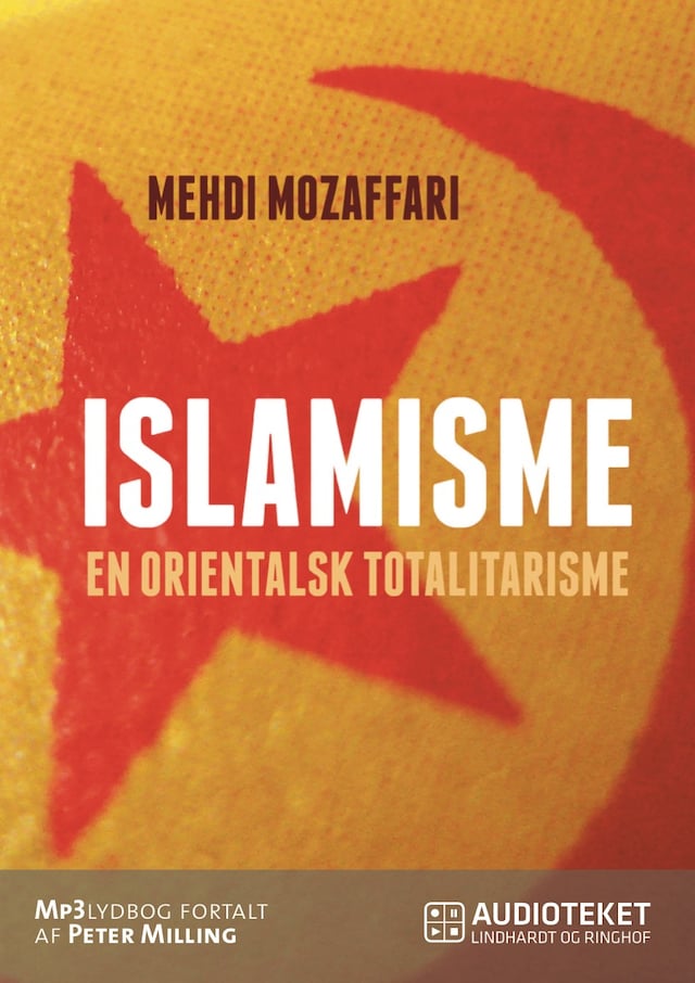 Kirjankansi teokselle Islamisme - en orientalsk totalitarisme