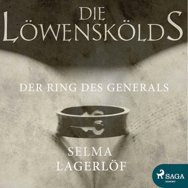 Copertina del libro per Der Ring des Generals - Die Löwenskölds 1 (Ungekürzt)