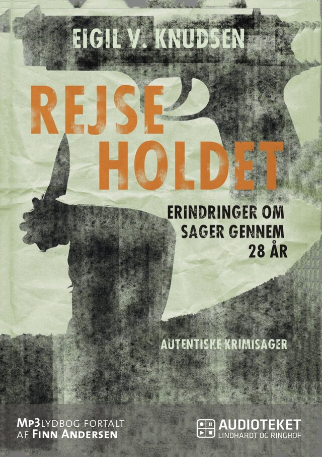 Copertina del libro per Rejseholdet - erindringer om sager gennem 28 år