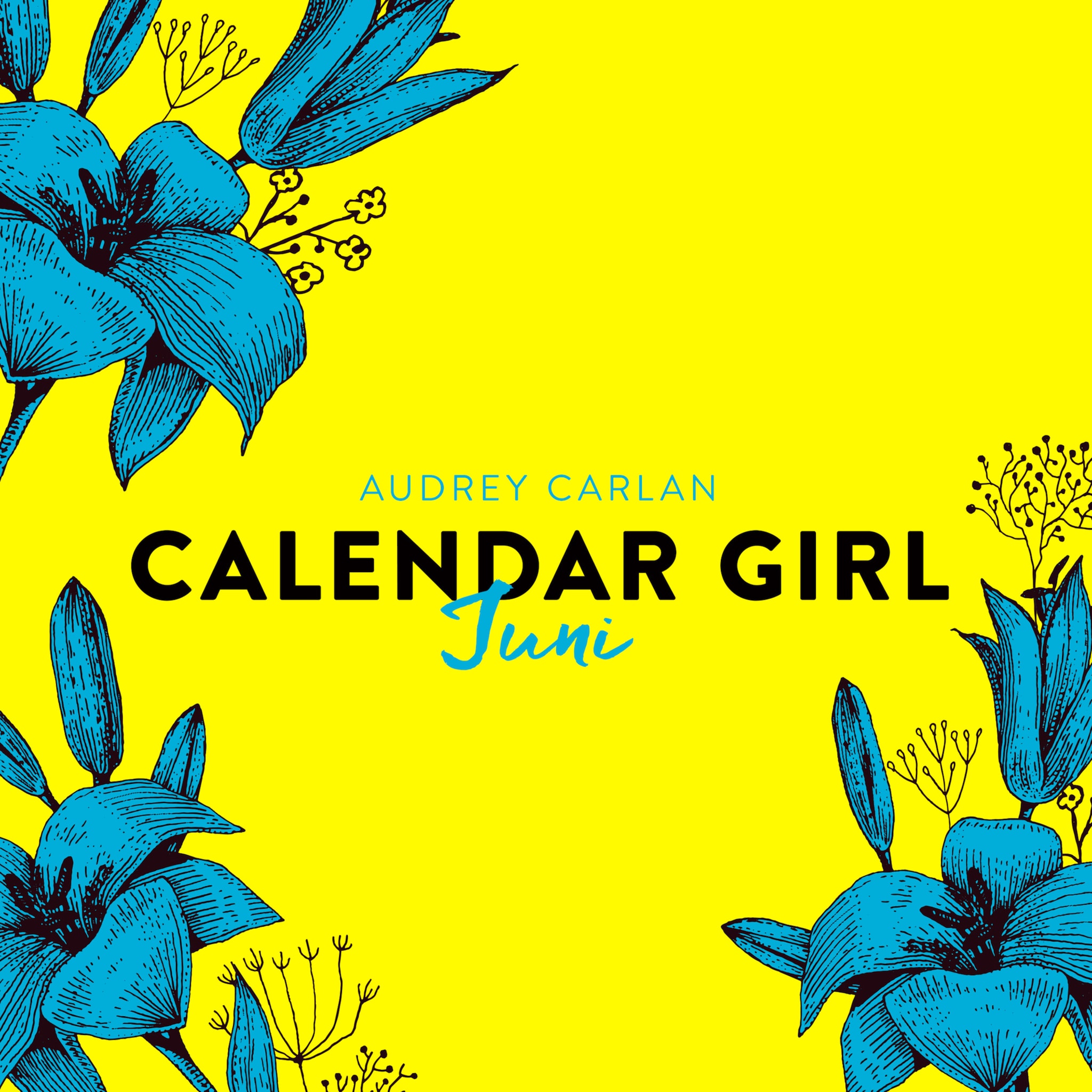 Juni – Calendar Girl 6 (Ungekürzt) ilmaiseksi