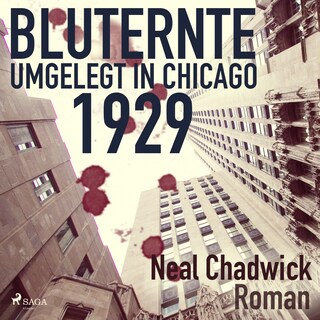 Bluternte 1929 - Umgelegt in Chicago (Ungekürzt) bookCoverFor
