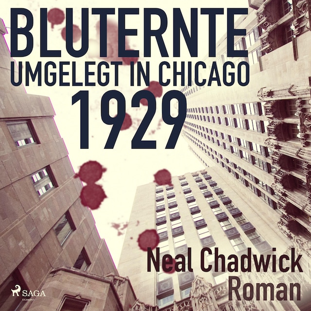 Book cover for Bluternte 1929 - Umgelegt in Chicago (Ungekürzt)
