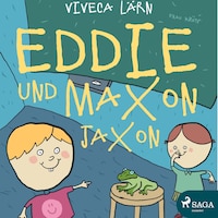 Eddie und Maxon Jaxon (Ungekürzt)